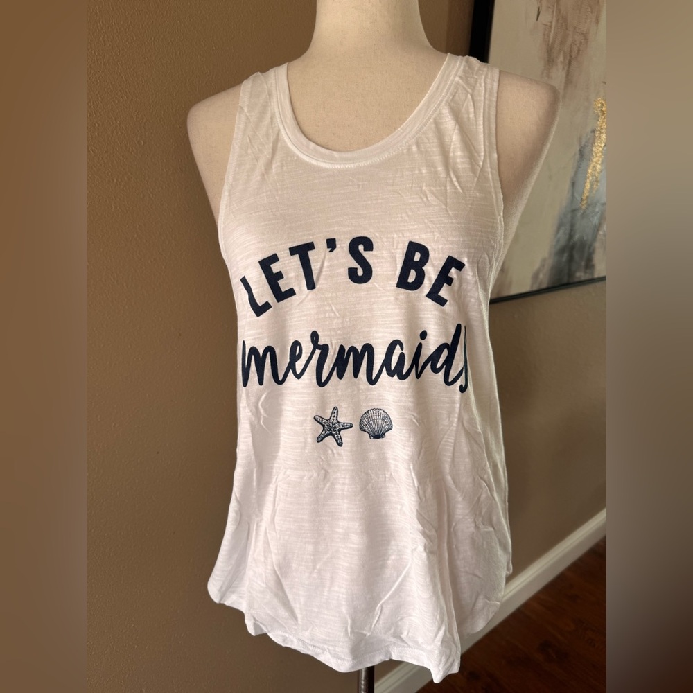 White Tank Top with 'Let's Be Mermaids' Print NWOT